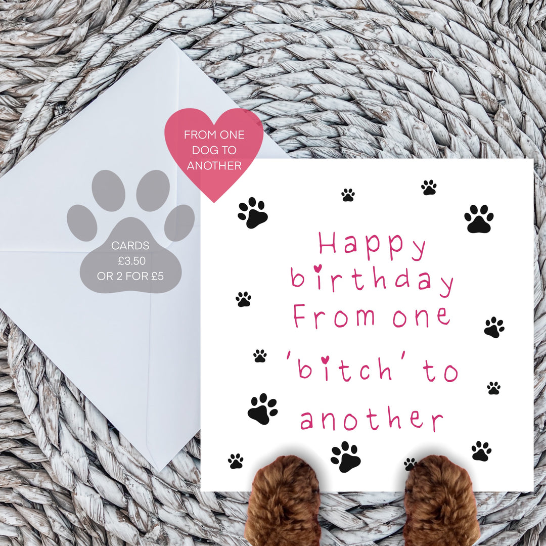 From one bitch to another card
