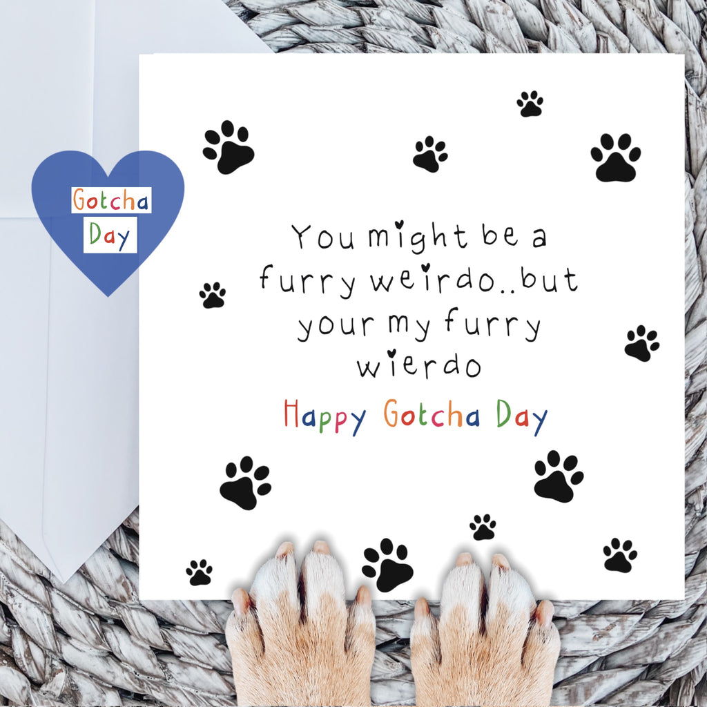 weirdo-gotcha-day-card-paws-right-there