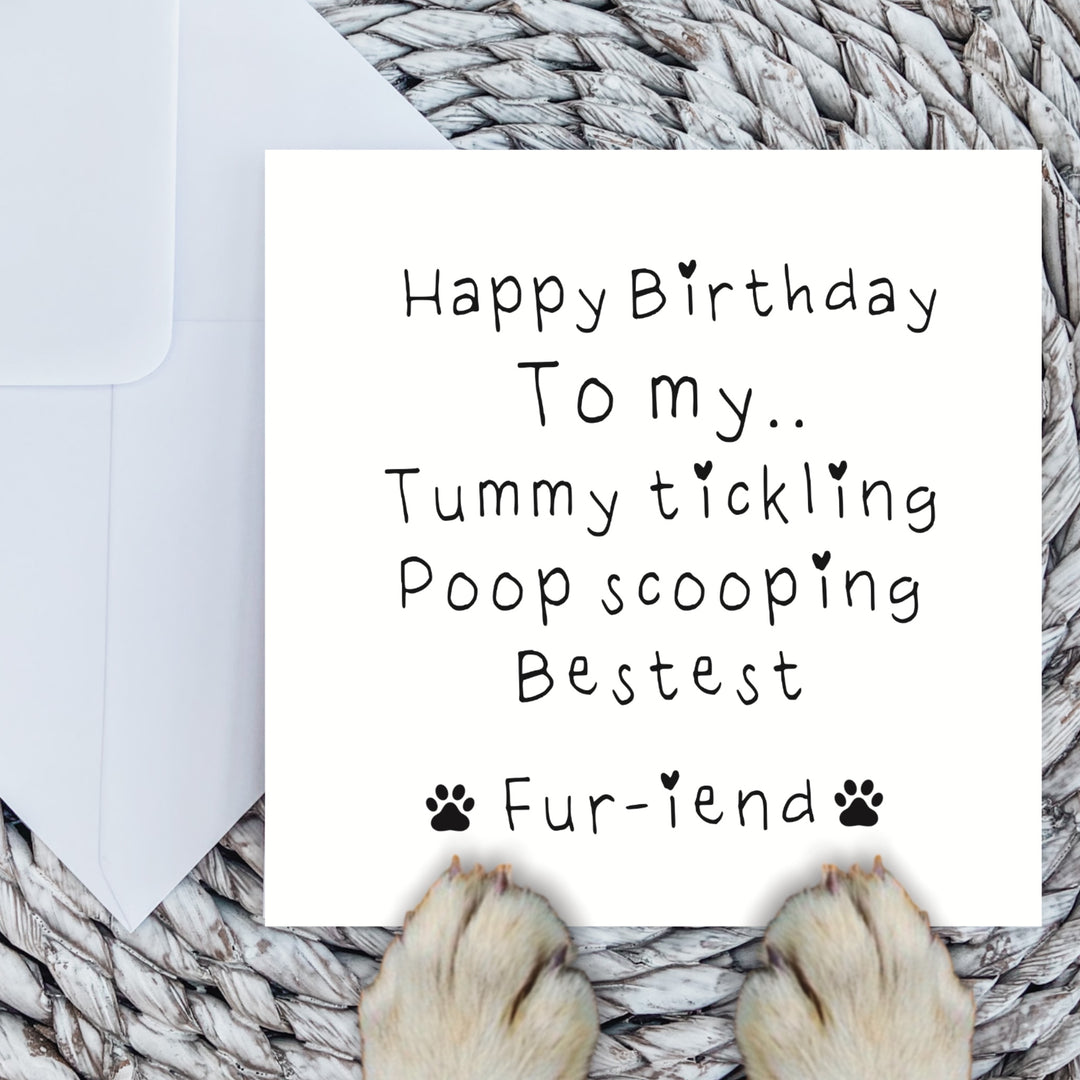 Tummy tickling, poop scooping bestie card