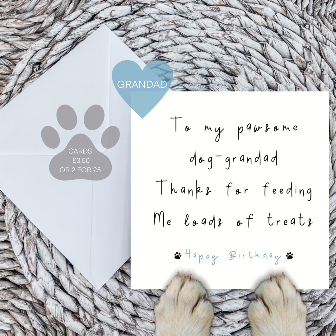 To my pawsome dog-Grandad card