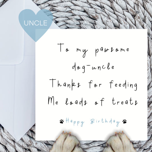 To my pawsome dog-Uncle card